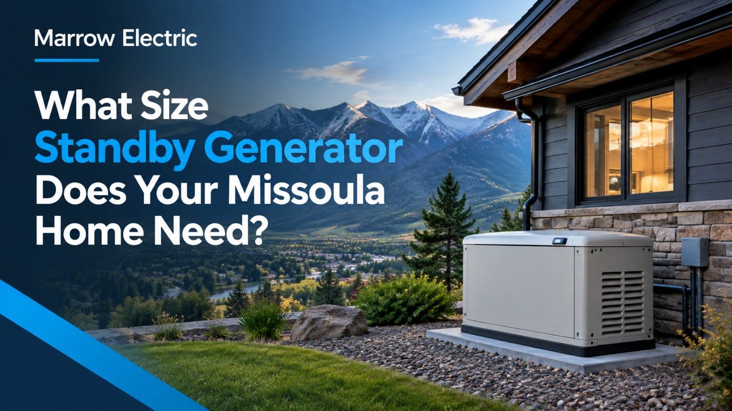 What Size Standby Generator Does Your Missoula Home Need?